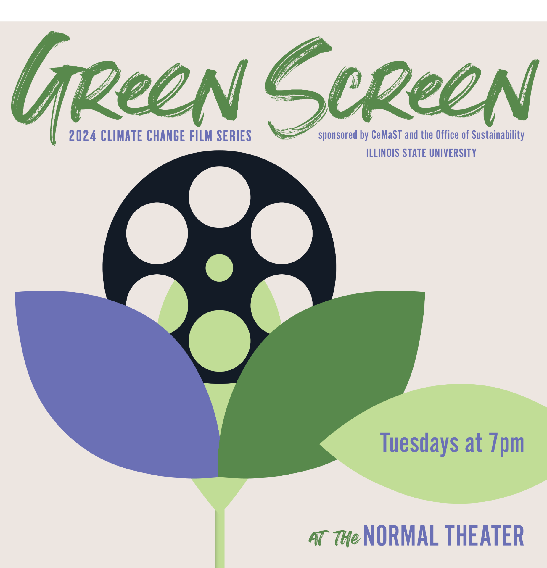 Green Screen 2024 Climate Change Film Series Sponsored by CeMaST and the Office of Sustainability at Illinois State University Tuesdays at 7 p.m. at the Normal Theater